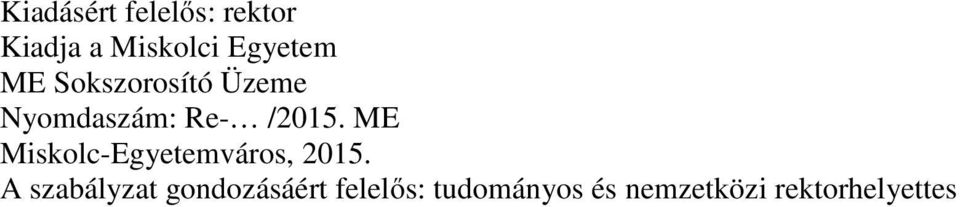 /2015. ME Miskolc-Egyetemváros, 2015.