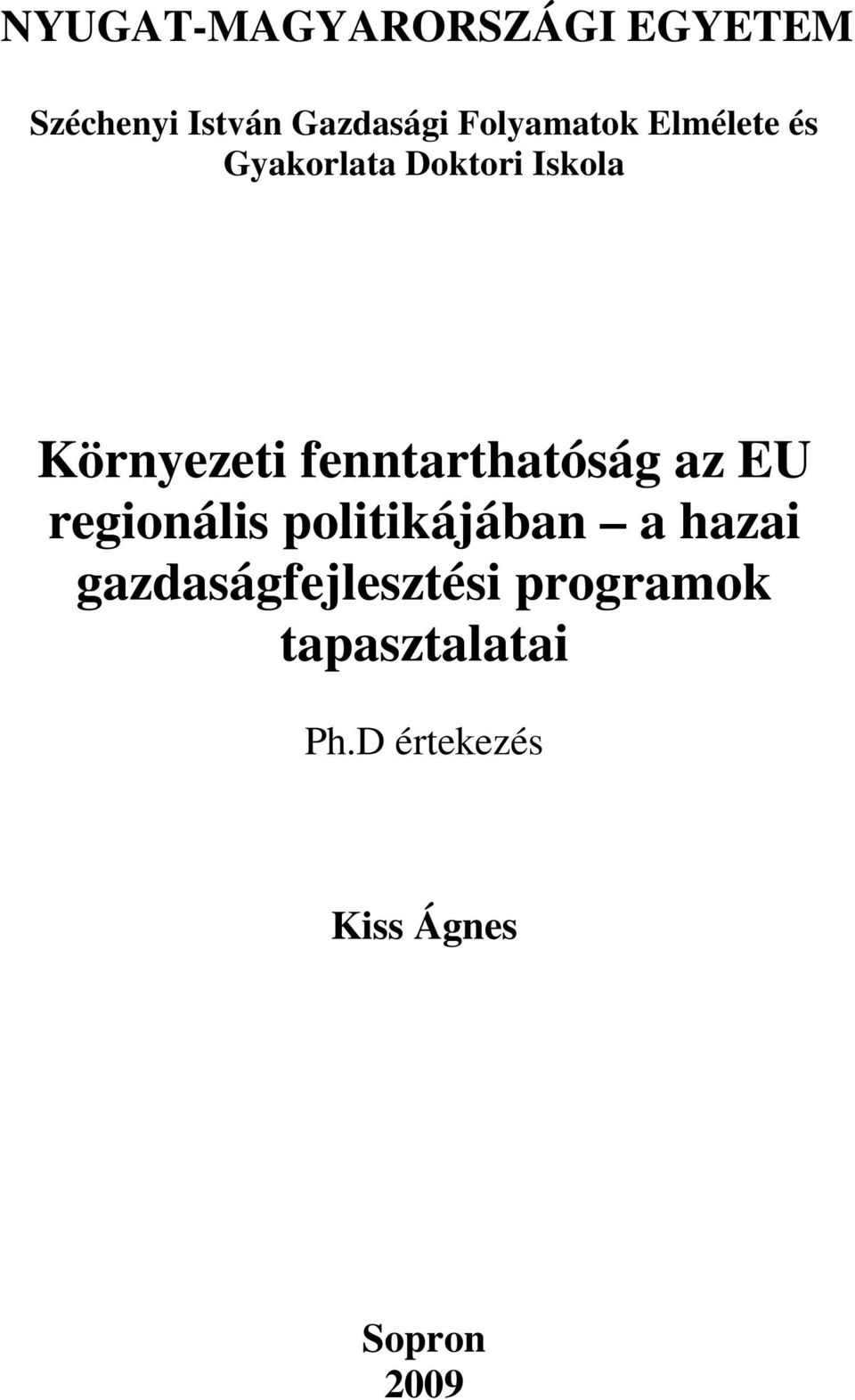 fenntarthatóság az EU regionális politikájában a hazai