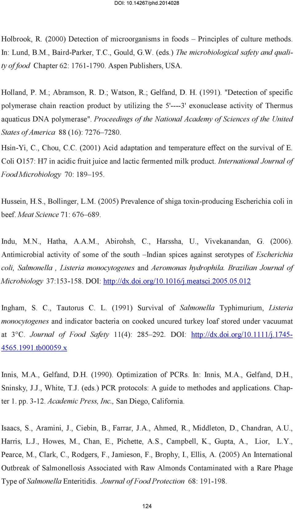 "Detection of specific polymerase chain reaction product by utilizing the 5'----3' exonuclease activity of Thermus aquaticus DNA polymerase".