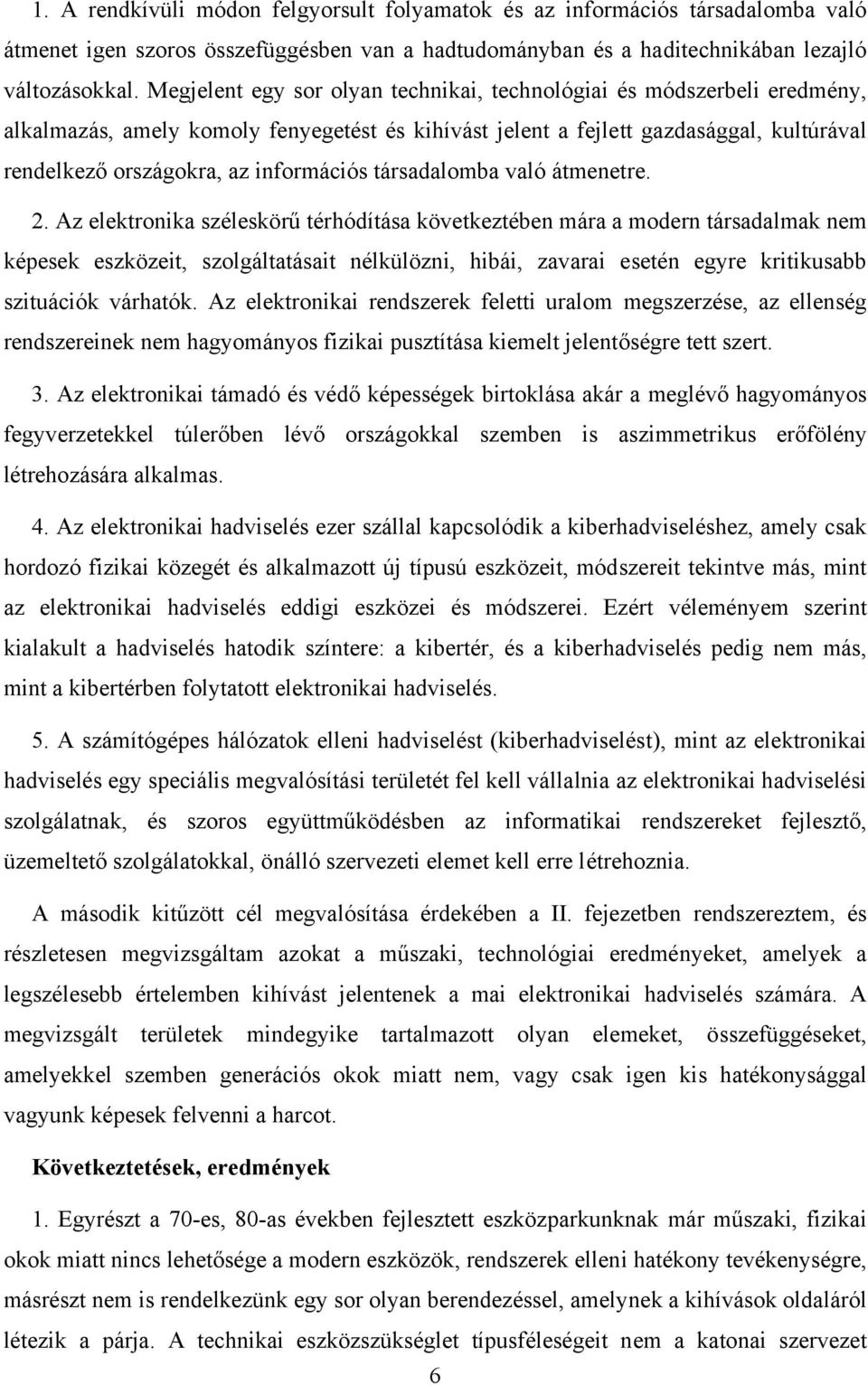 információs társadalomba való átmenetre. 2.