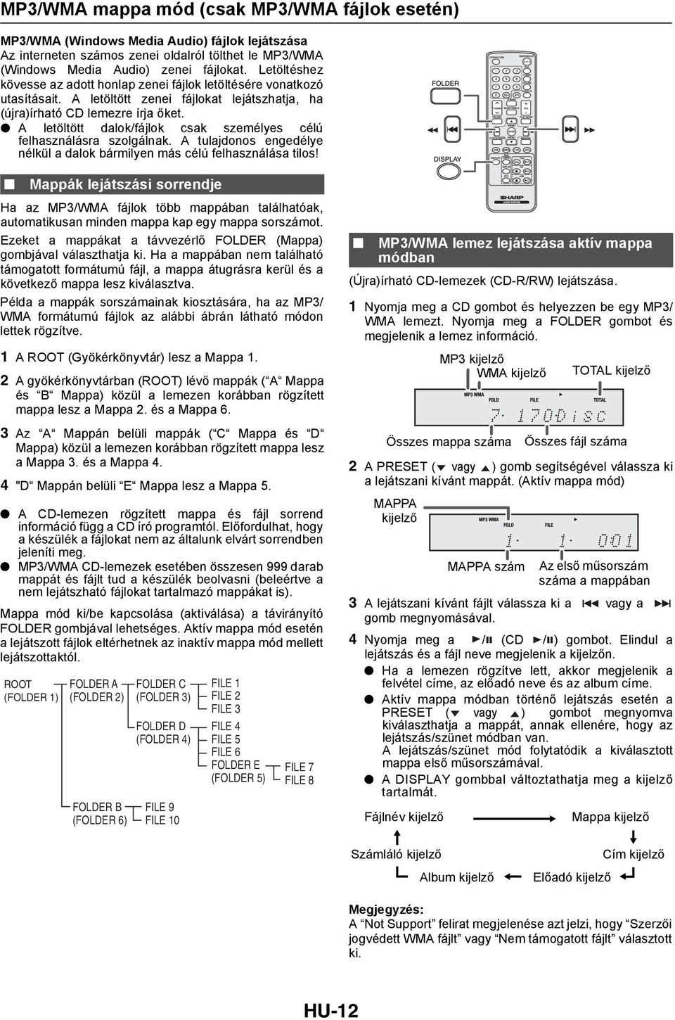 A letöltött dalok/fájlok csak személyes célú felhasználásra szolgálnak. A tulajdonos engedélye nélkül a dalok bármilyen más célú felhasználása tilos!