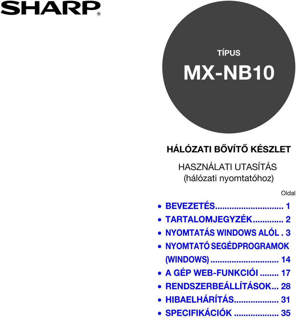 .. NYOMTATÁS WINDOWS ALÓL. NYOMTATÓ SEGÉDPROGRAMOK (WINDOWS).