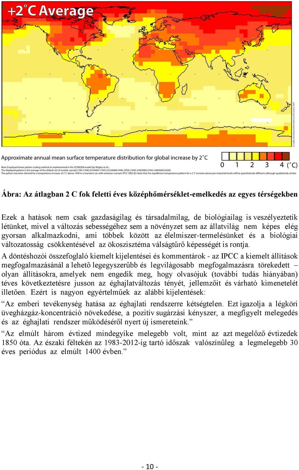 válságtűrő képességét is rontja.