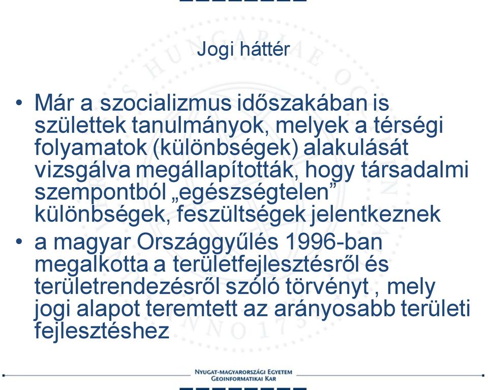 különbségek, feszültségek jelentkeznek a magyar Országgyűlés 1996-ban megalkotta a