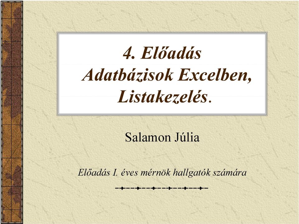 Salamon Júlia Előadás I.