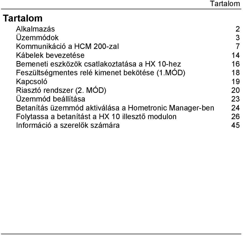 MÓD) 18 Kapcsoló 19 Riasztó rendszer (2.