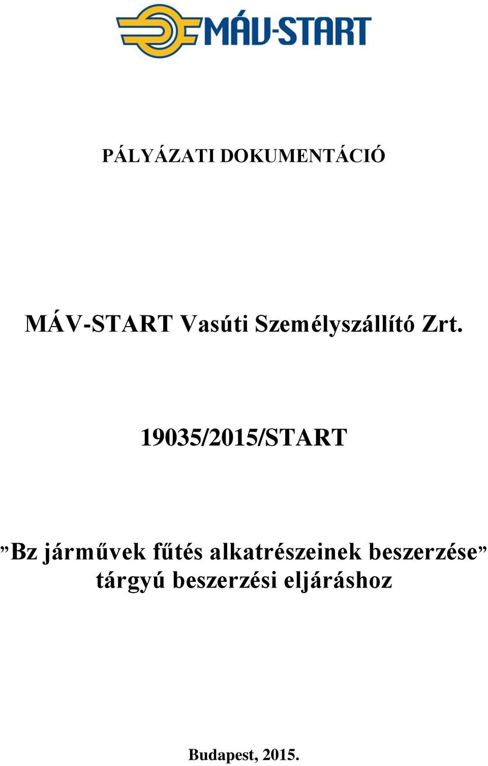 19035/2015/START Bz járművek fűtés