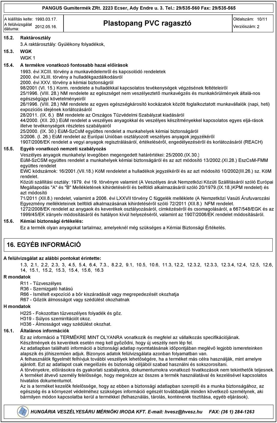 rendelete a hulladékkal kapcsolatos tevékenységek végzésének feltételeiről 25/1996. (VIII. 28.