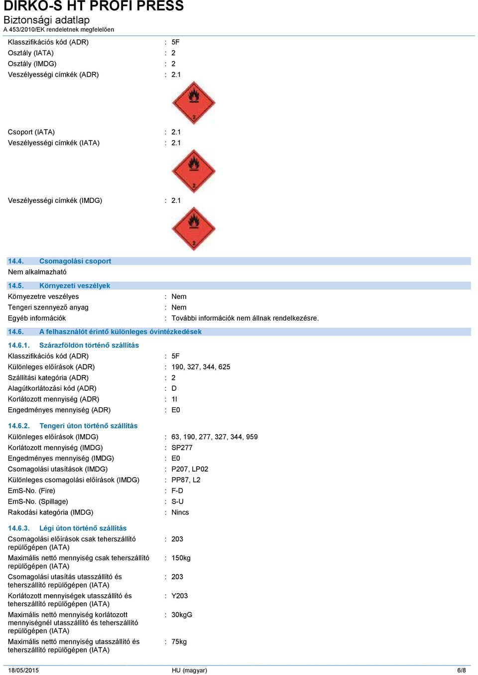 A felhasználót érintő különleges óvintézkedések 14