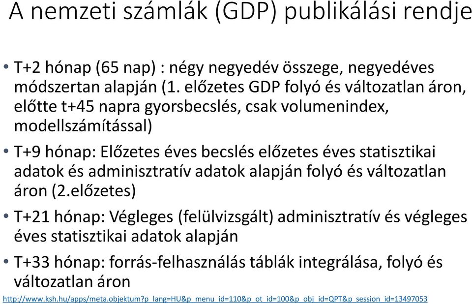 statisztikai adatok és adminisztratív adatok alapján folyó és változatlan áron (2.