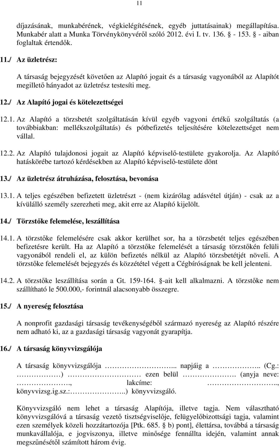 ./ Az Alapító jogai és kötelezettségei 12