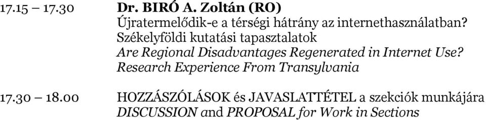 Székelyföldi kutatási tapasztalatok Are Regional Disadvantages Regenerated in