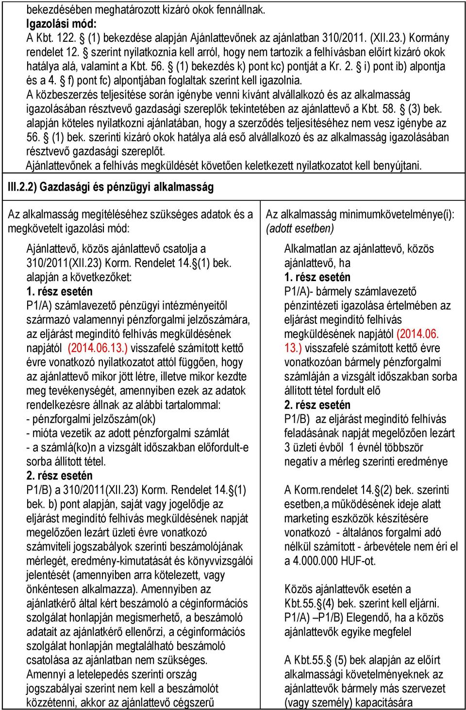 f) pont fc) alpontjában foglaltak szerint kell igazolnia.