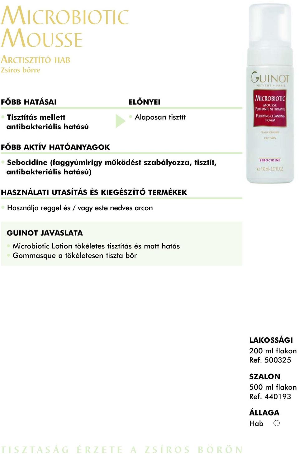 reggel és / vagy este nedves arcon Microbiotic Lotion tökéletes tisztítás és matt hatás Gommasque a