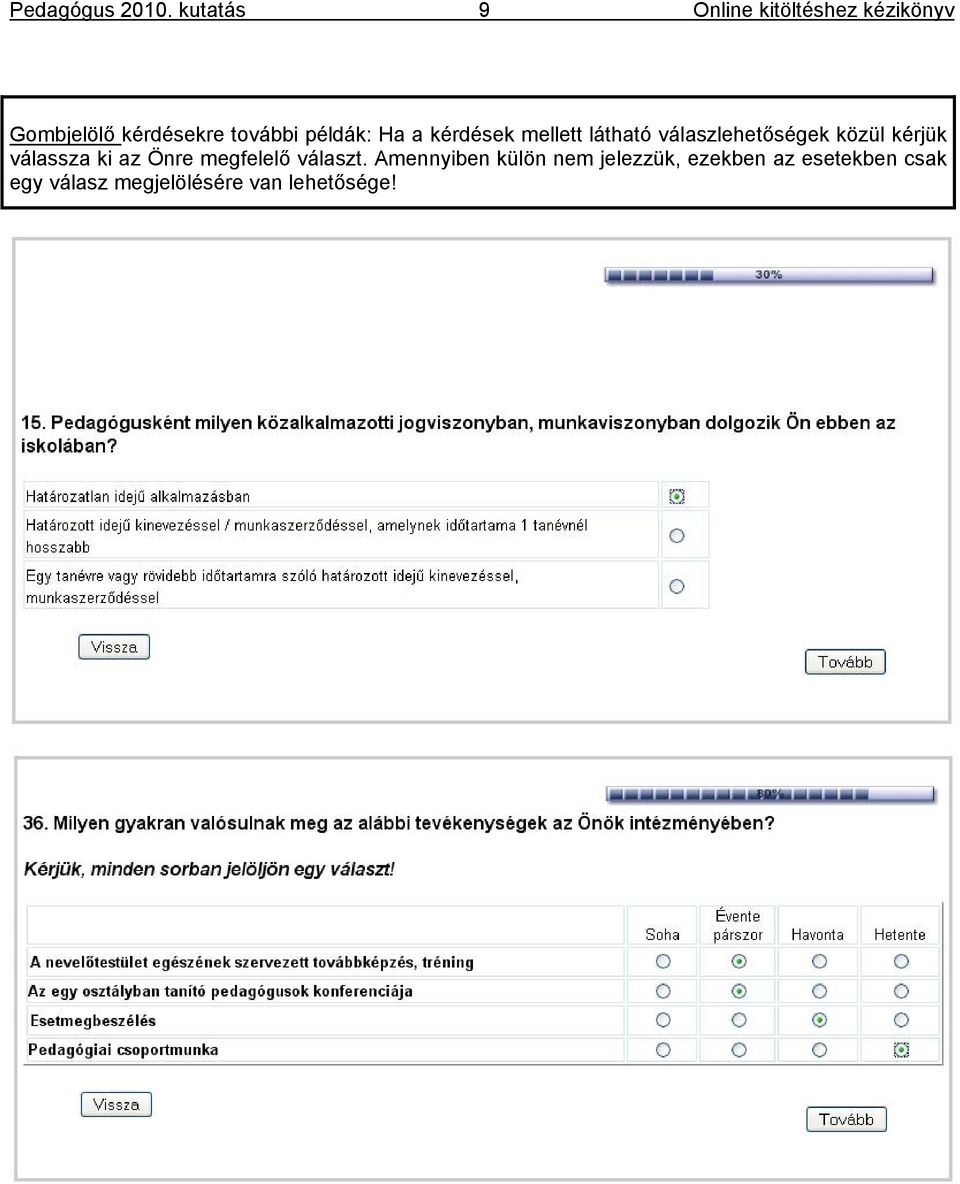 az Önre megfelelő választ.