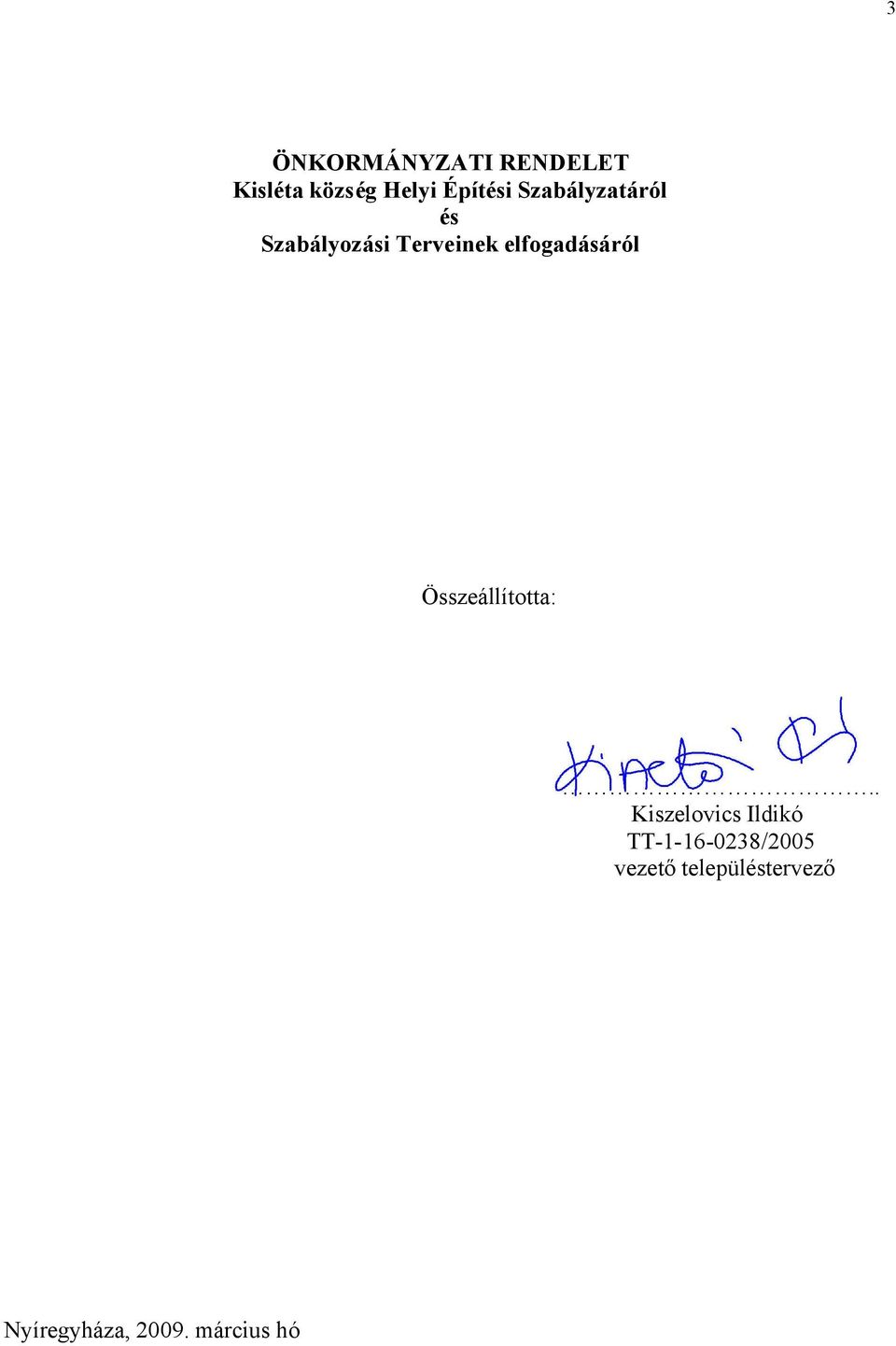 Építési Szabályzatáról és