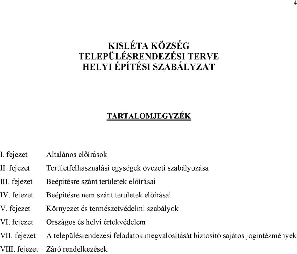 TARTAOMJEGYZÉK f j Á f j f ö f j V