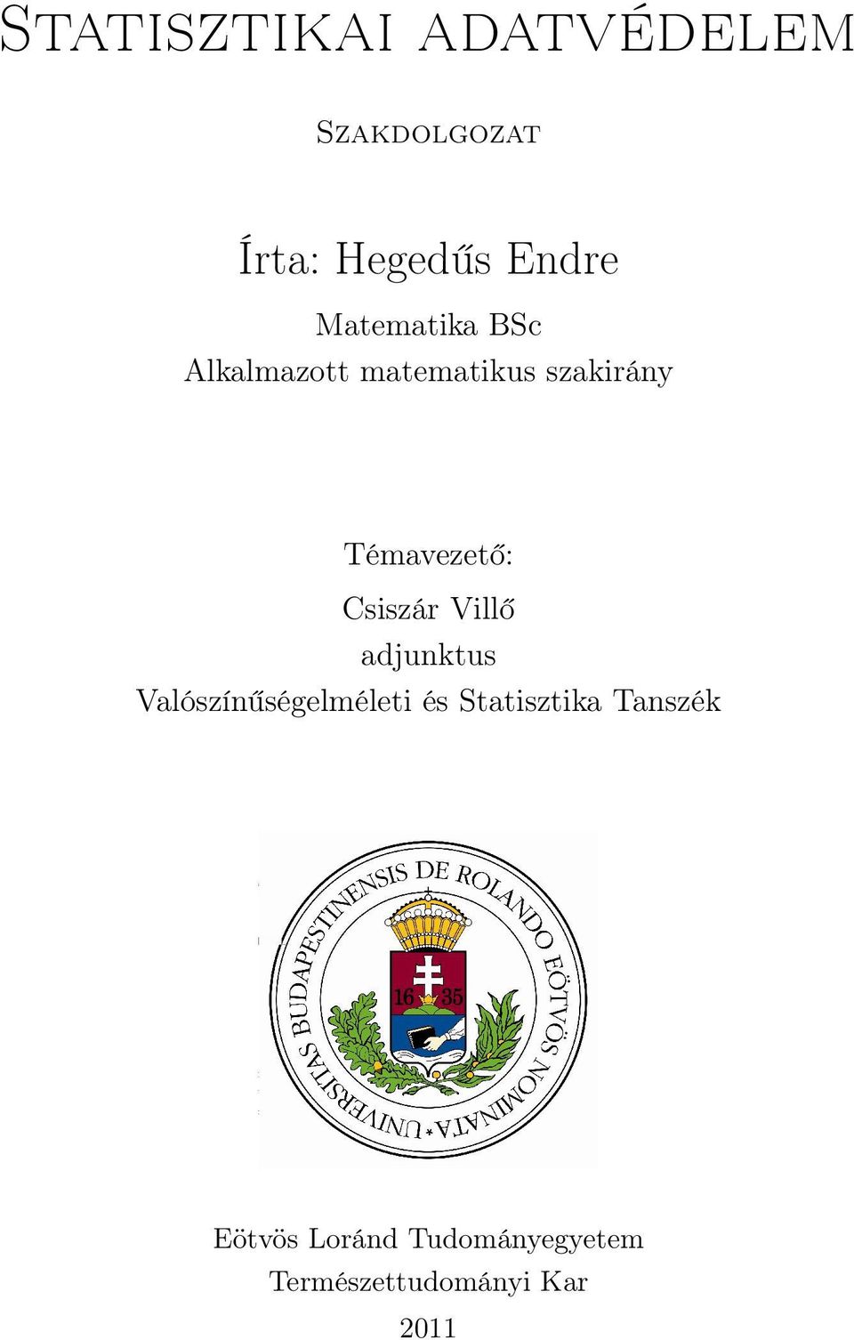 Csiszár Villő adjunktus Valószínűségelméleti és Statisztika