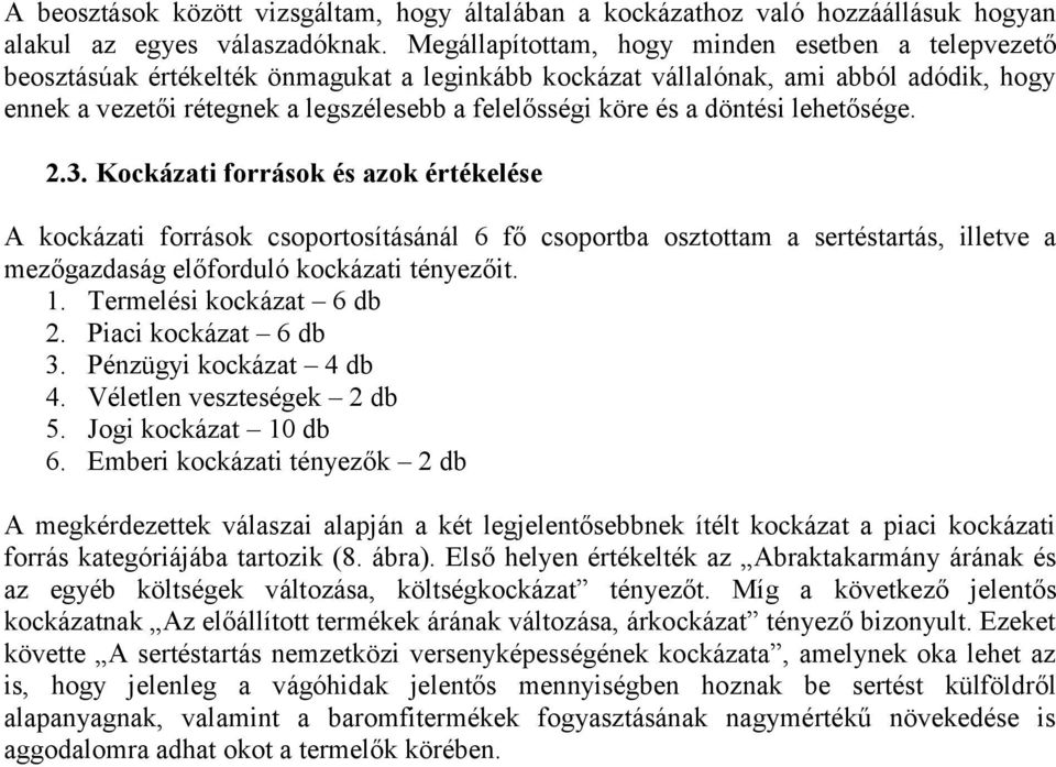 és a döntési lehetősége. 2.3.