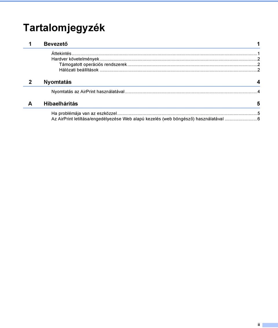 ..2 2 Nyomtatás 4 Nyomtatás az irprint használatával.