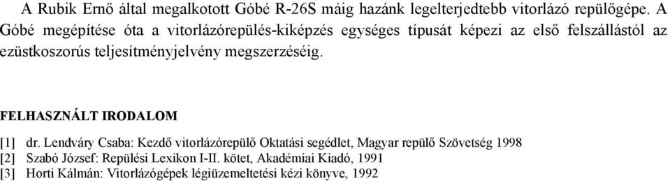 teljesítményjelvény megszerzéséig. FELHASZNÁLT IRODALOM [1] dr.