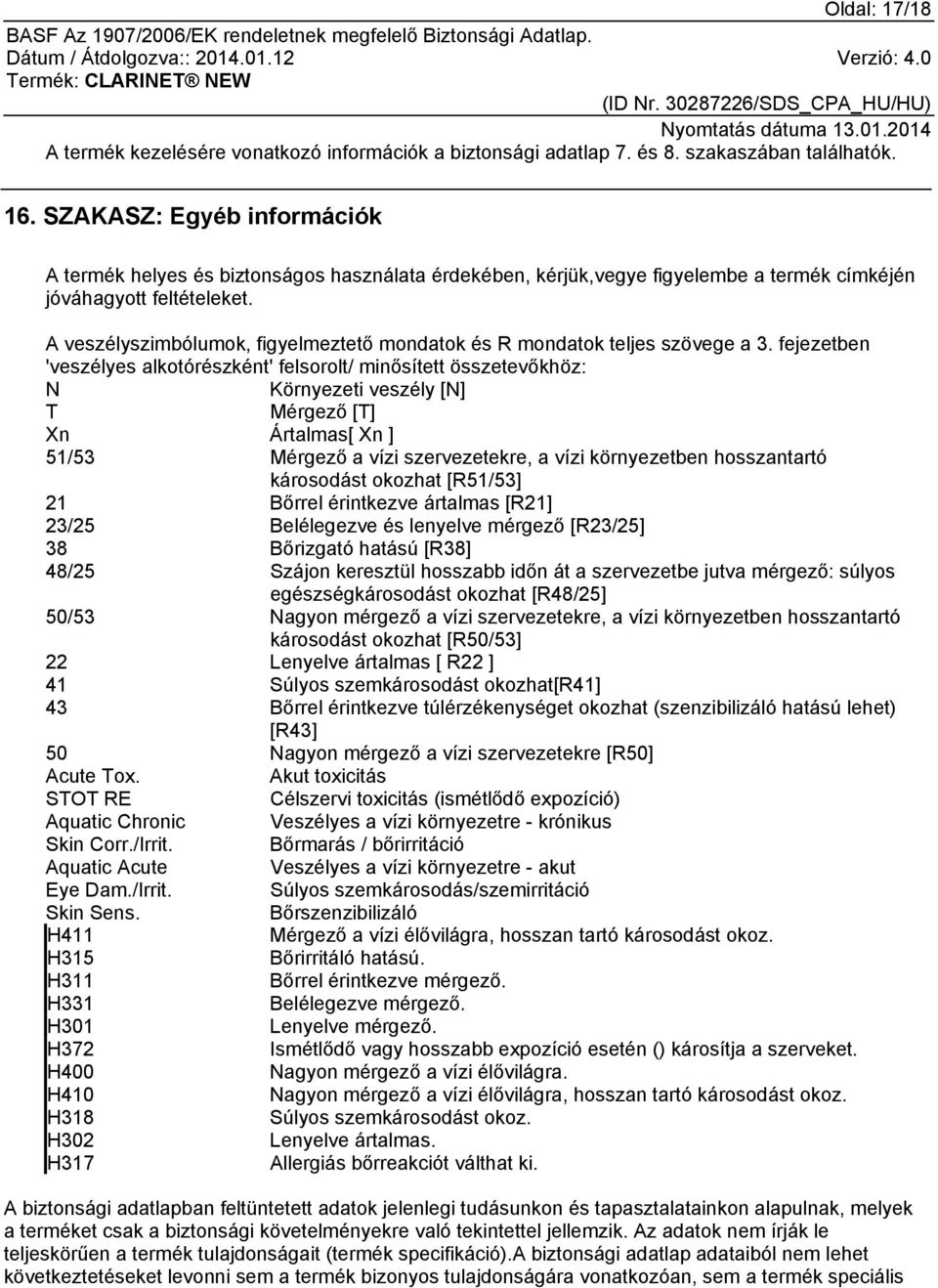 A veszélyszimbólumok, figyelmeztető mondatok és R mondatok teljes szövege a 3.