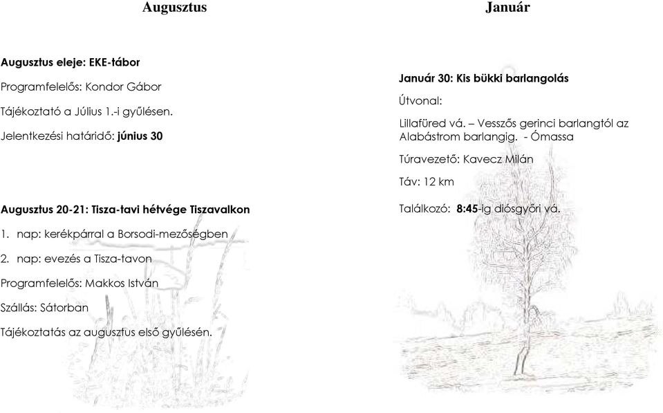 Vesszıs gerinci barlangtól az Alabástrom barlangig.