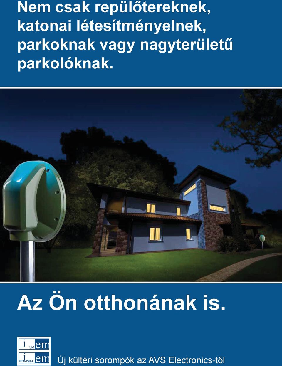 nagyterületű parkolóknak.