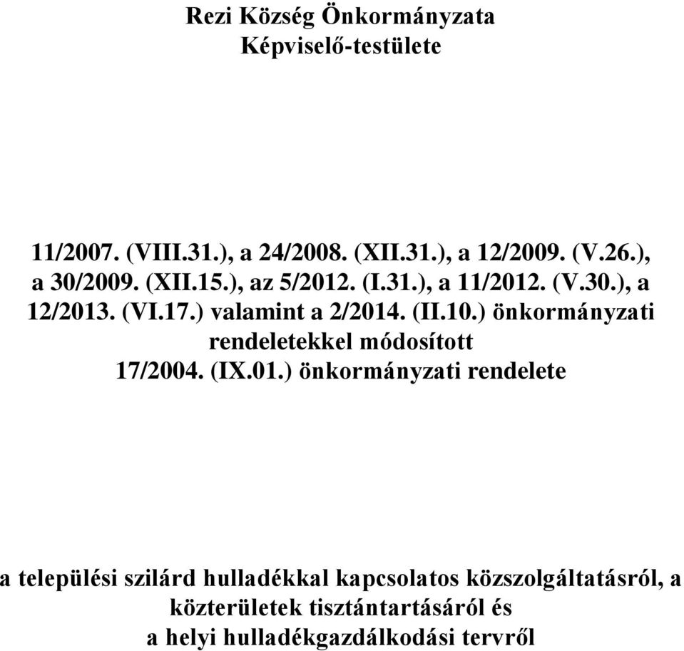 10.) önkormányzati rendeletekkel módosított 17/2004. (IX.01.