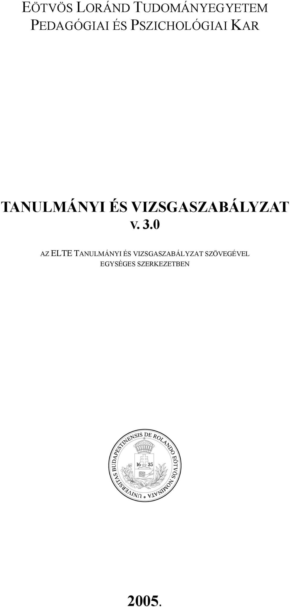 VIZSGASZABÁLYZAT V. 3.