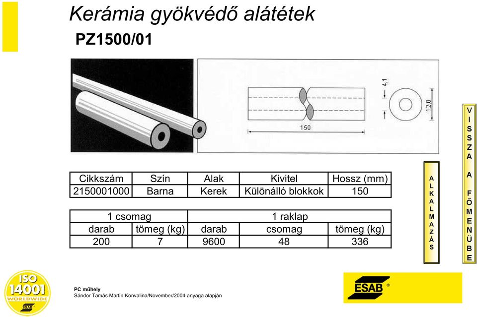 2150001000 Barna erek