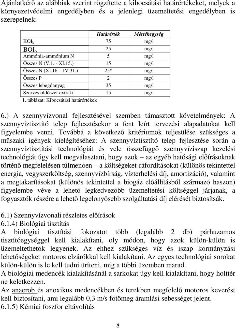 táblázat: Kibocsátási határértékek 6.