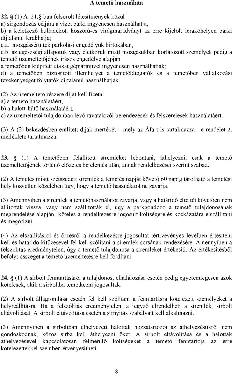 lerakhatja; c.a. mozgássérültek parkolási engedélyük bi