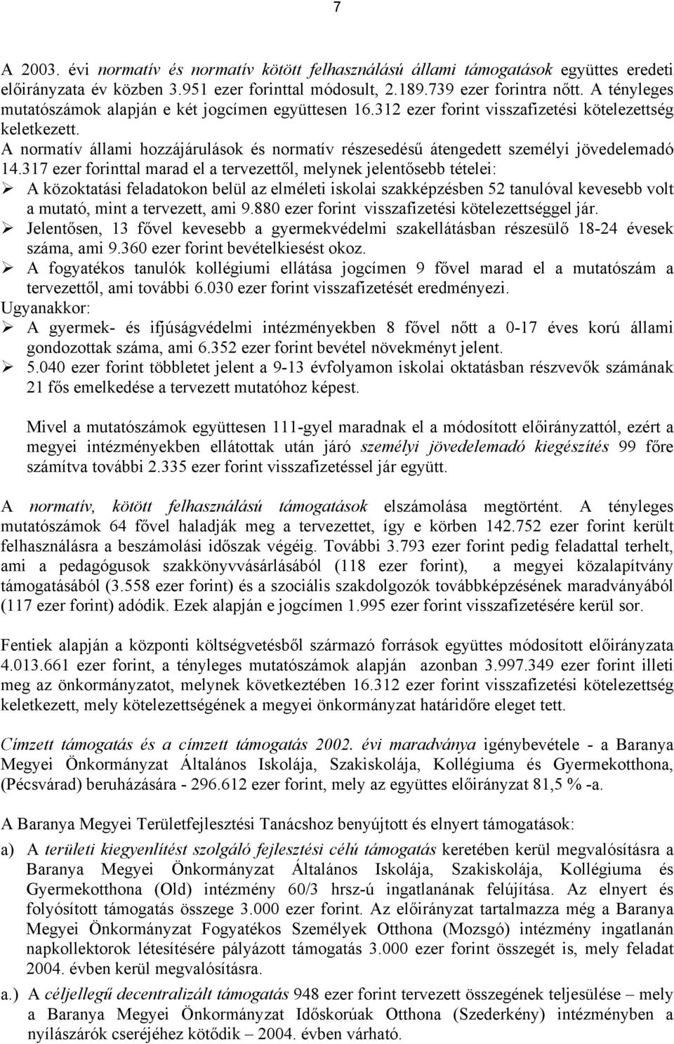 A normatív állami hozzájárulások és normatív részesedésű átengedett személyi jövedelemadó 14.