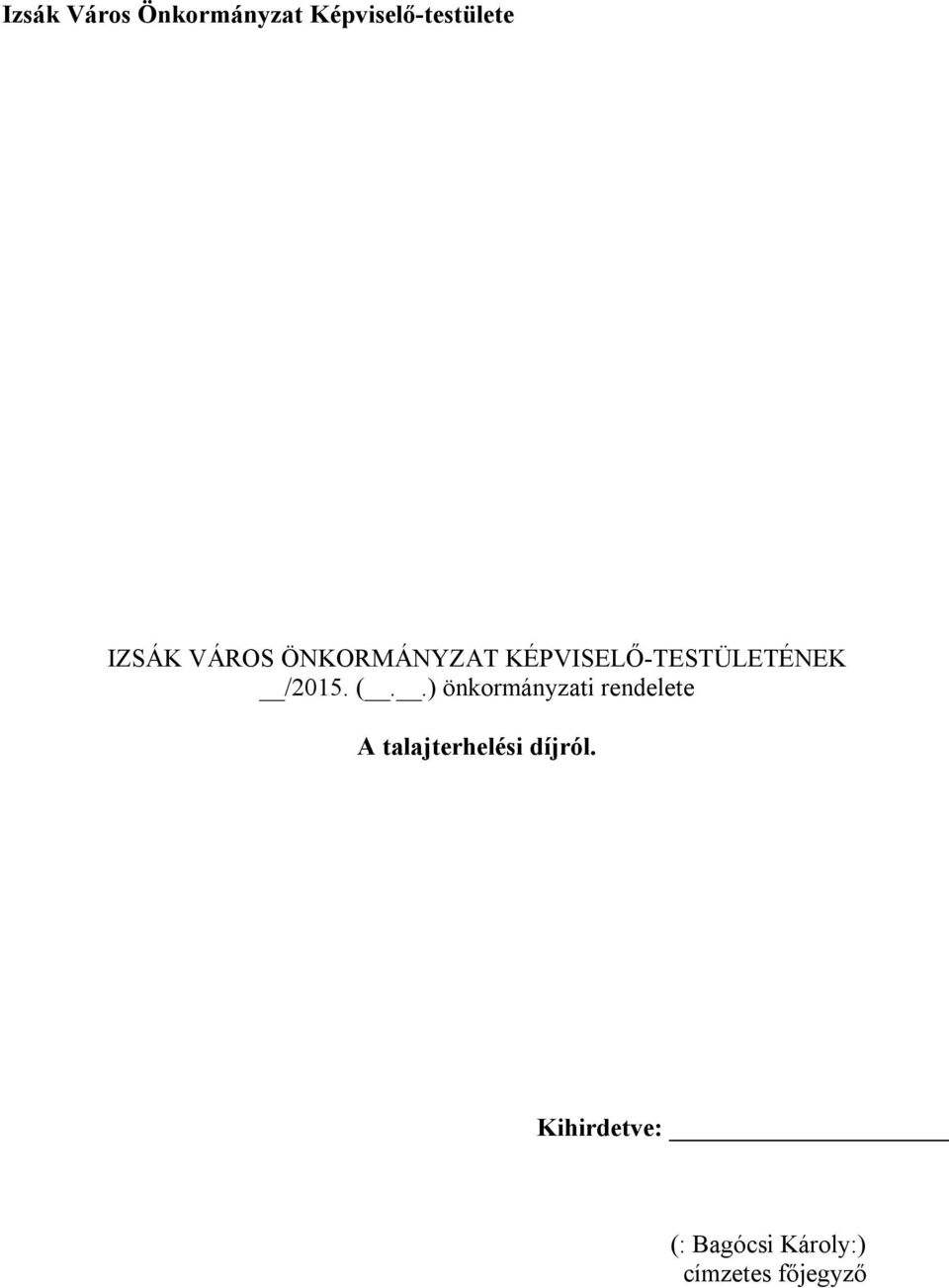 .) önkormányzati rendelete A talajterhelési díjról.