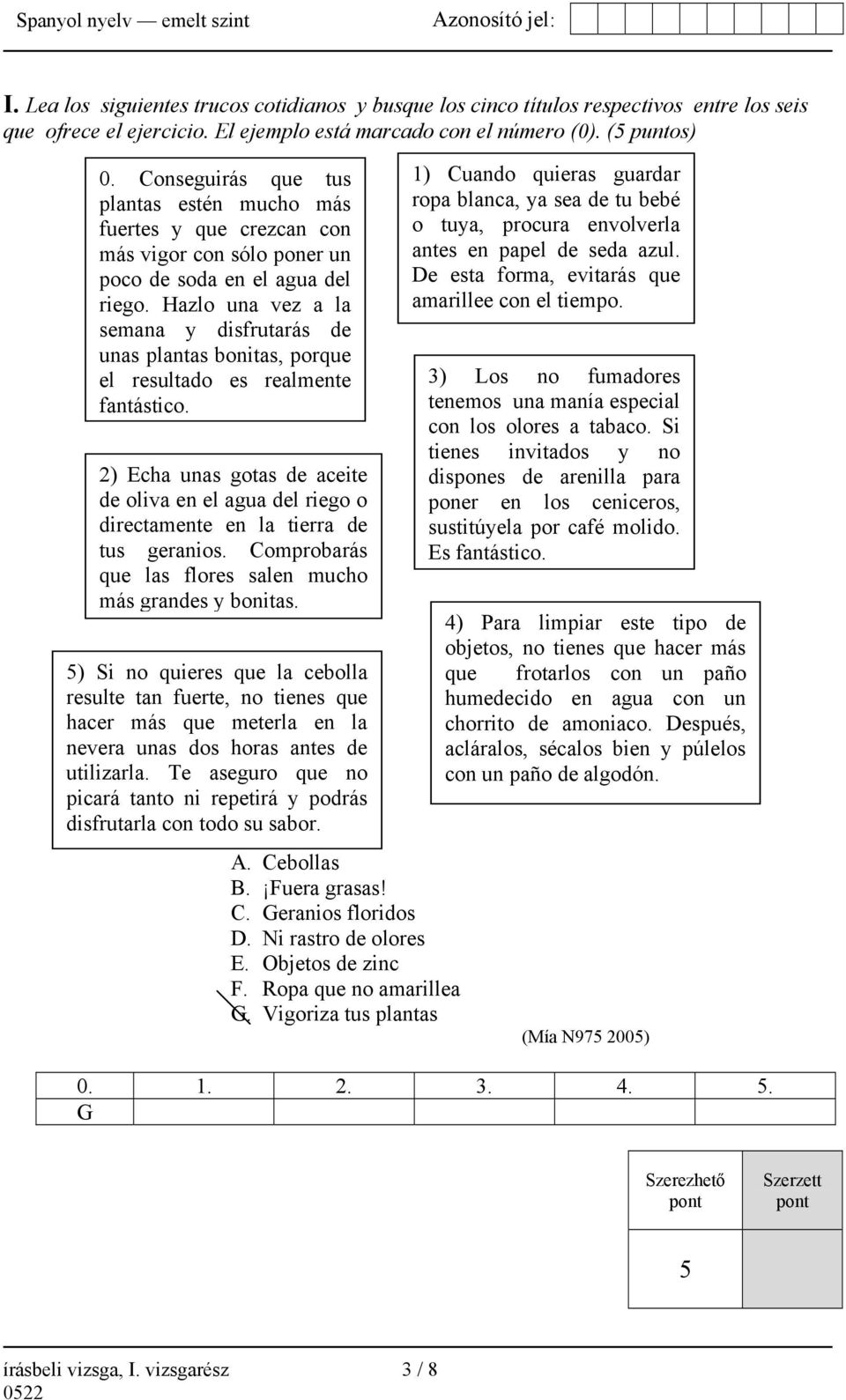 Hazlo una vez a la semana y disfrutarás de unas plantas bonitas, porque el resultado es realmente fantástico.