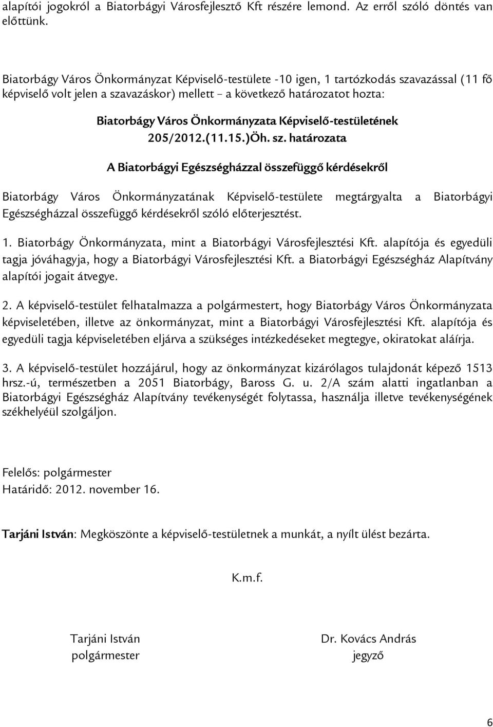 Képviselő-testületének 205/2012.(11.15.)Öh. sz.