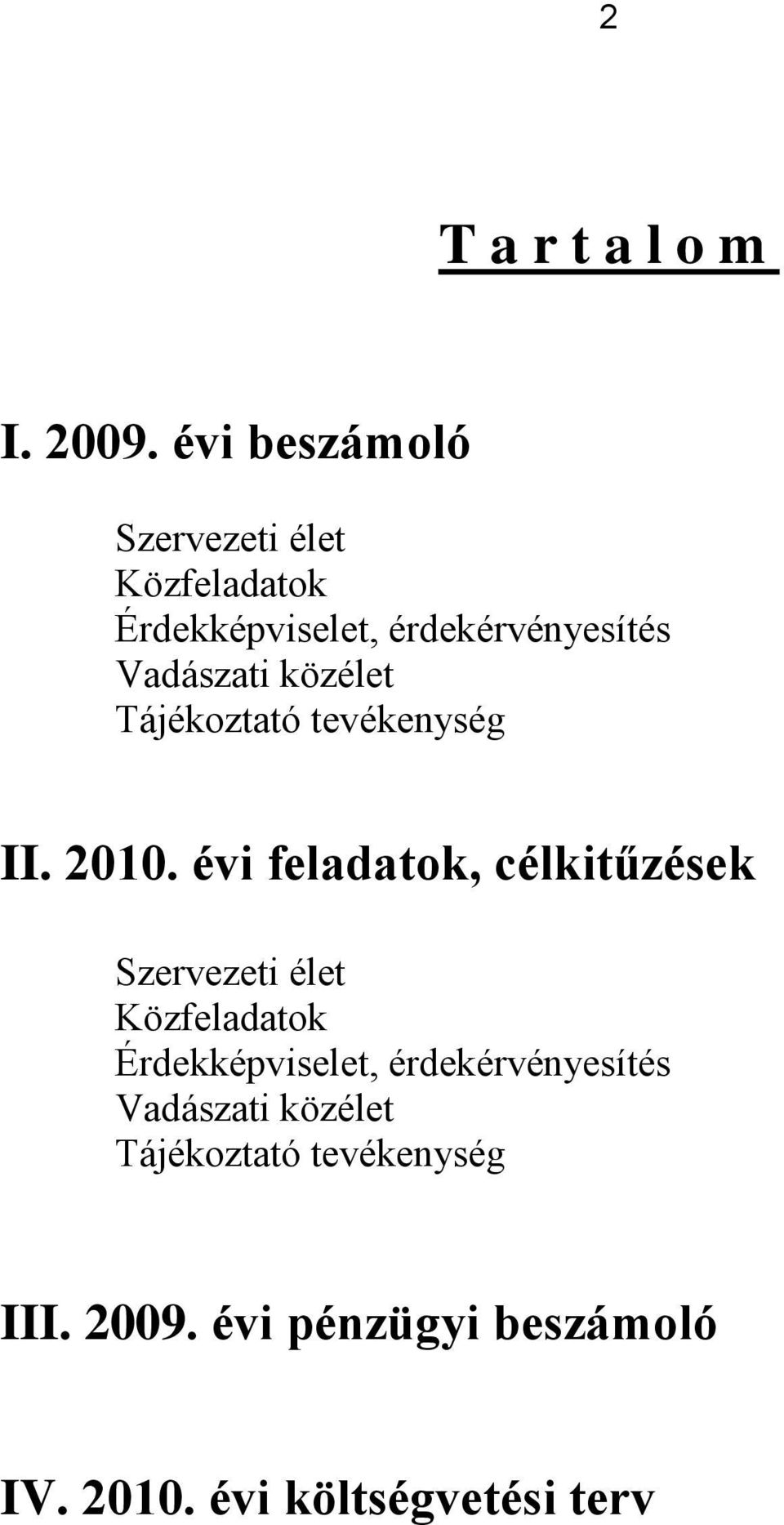 közélet Tájékoztató tevékenység II. 2010.