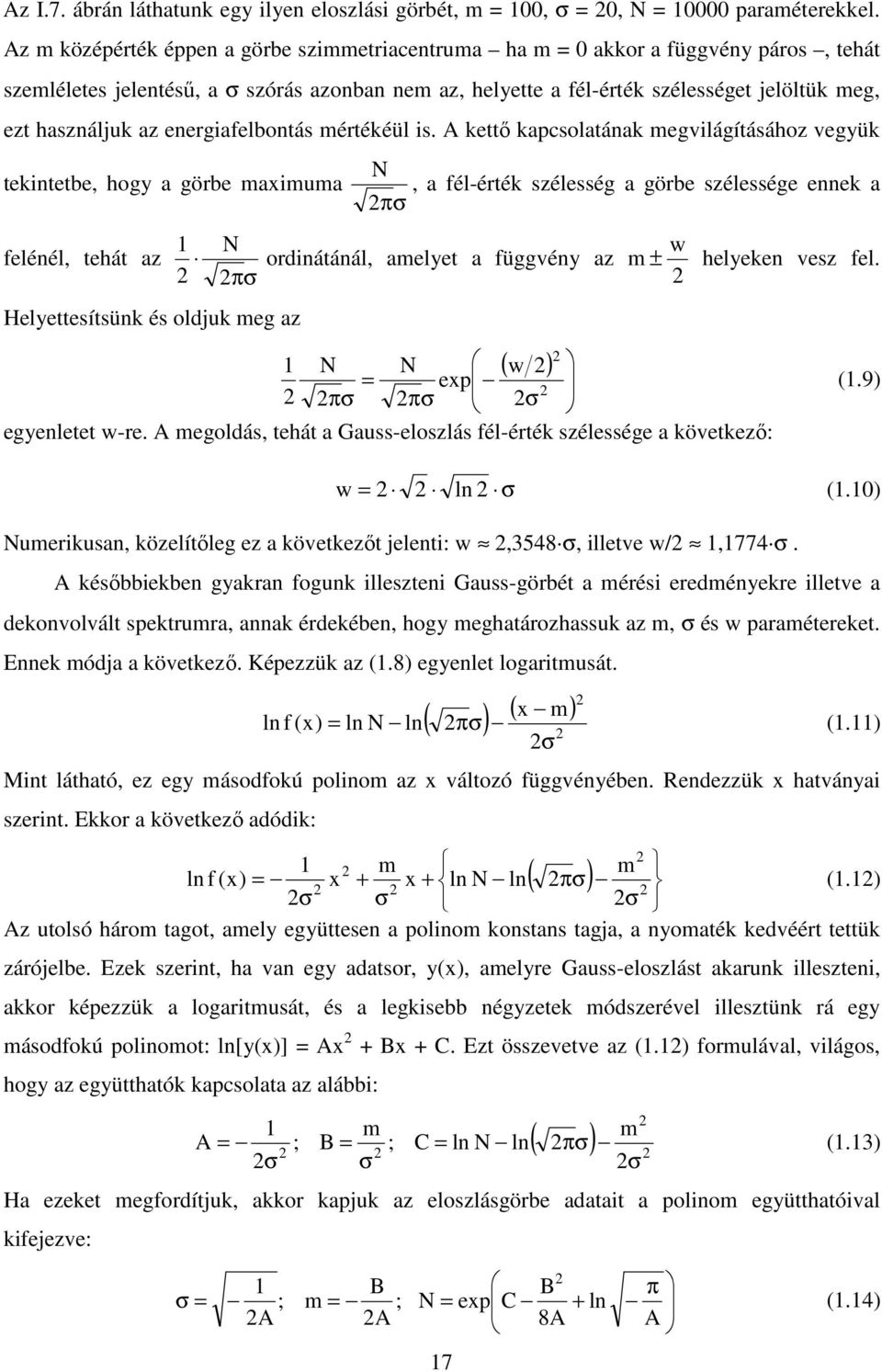 az energiafelbontás mértékéül is.