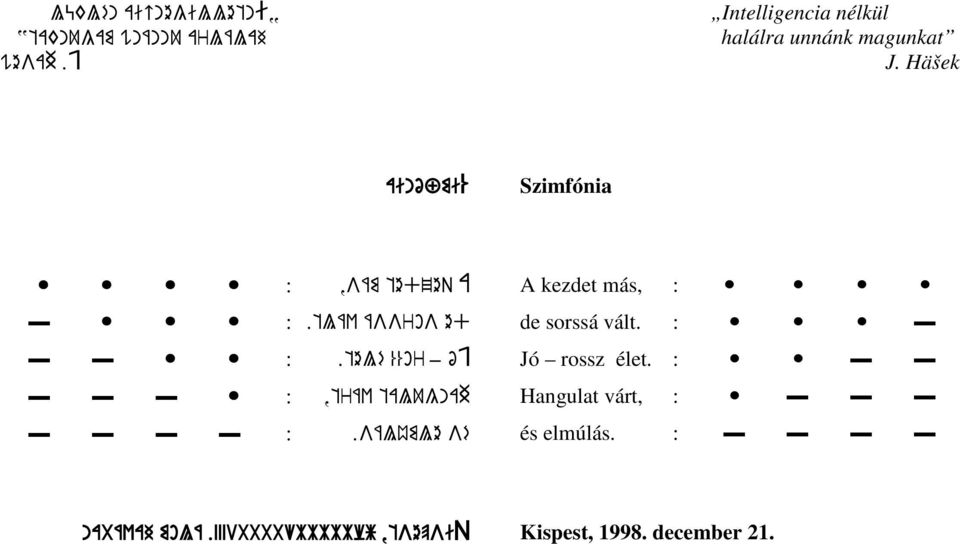 Häšek ainófmi Szimfónia :,sám tedzeq A :.tláv ássros ed :.