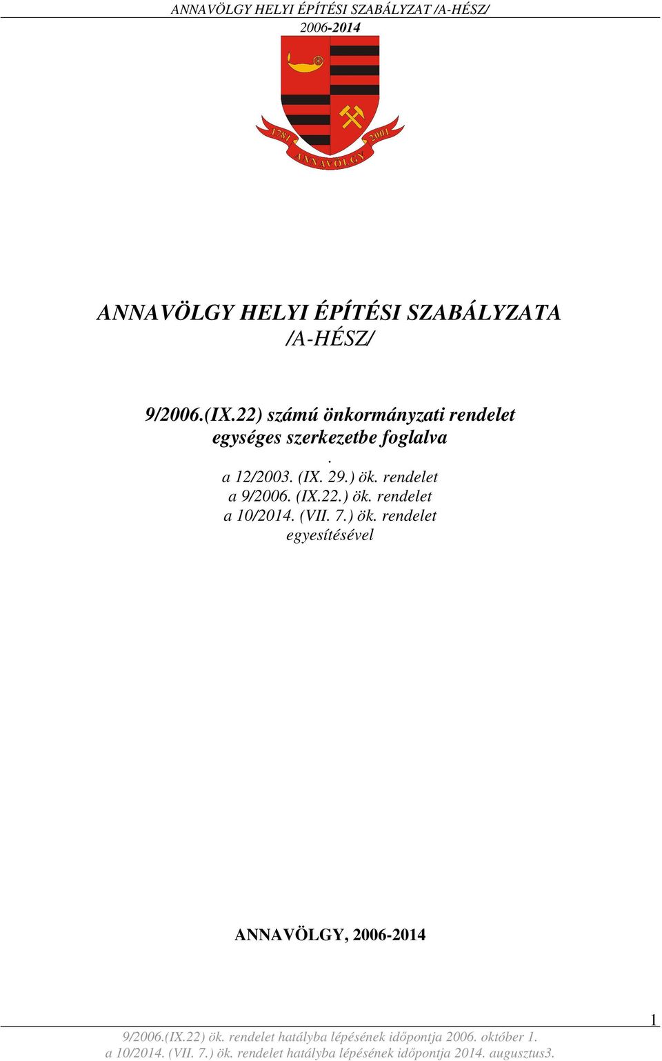 foglalva. a 12/2003. (IX. 29.) ök. rendelet a 9/2006. (IX.22.