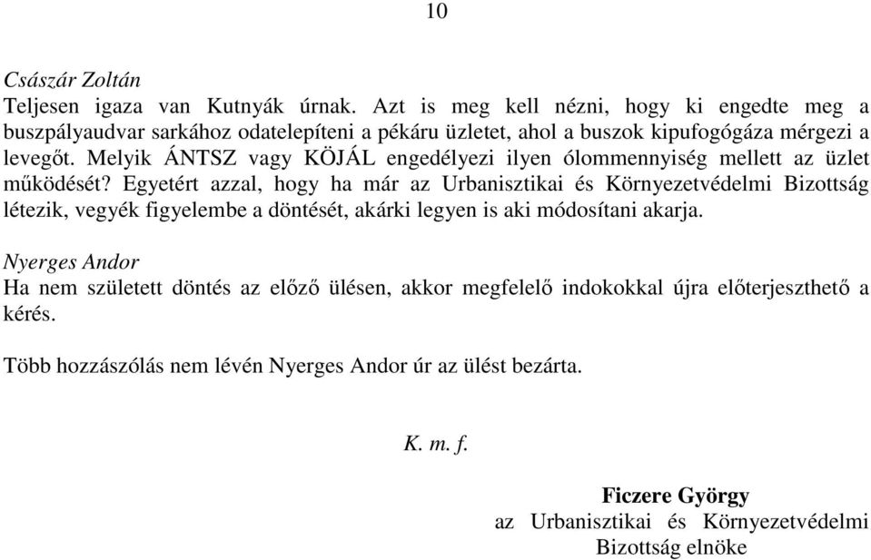 Melyik ÁNTSZ vagy KÖJÁL engedélyezi ilyen ólommennyiség mellett az üzlet működését?