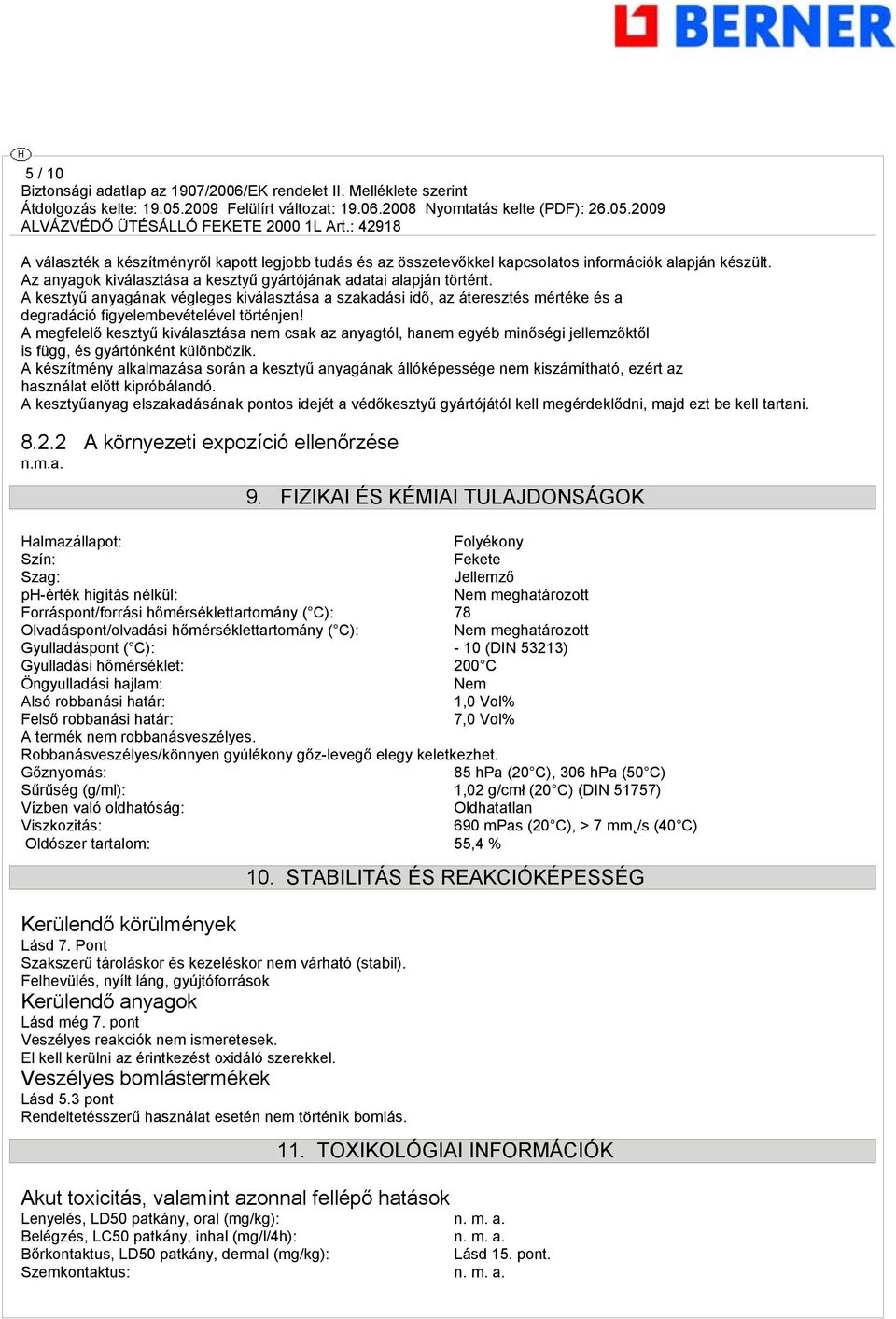 A megfelelő kesztyű kiválasztása nem csak az anyagtól, hanem egyéb minőségi jellemzőktől is függ, és gyártónként különbözik.