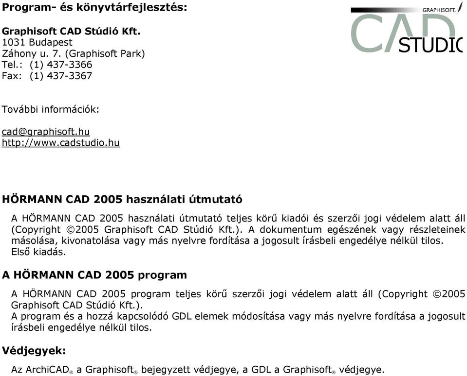 HÖRMANN CAD 2005 használati útmutató 嘗 ő 嘗 嘗