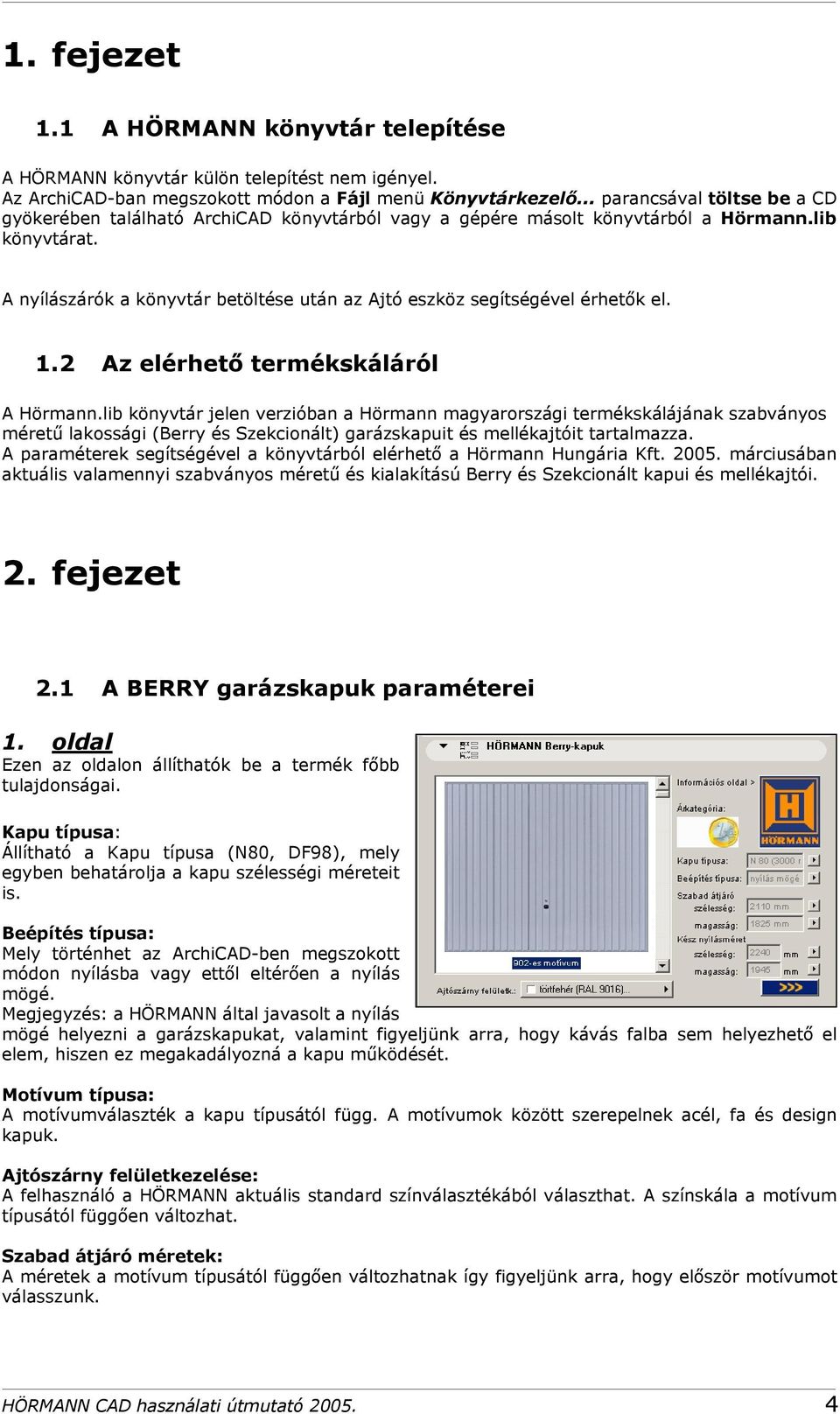 1 A BERRY garázskapuk paraméterei 1.