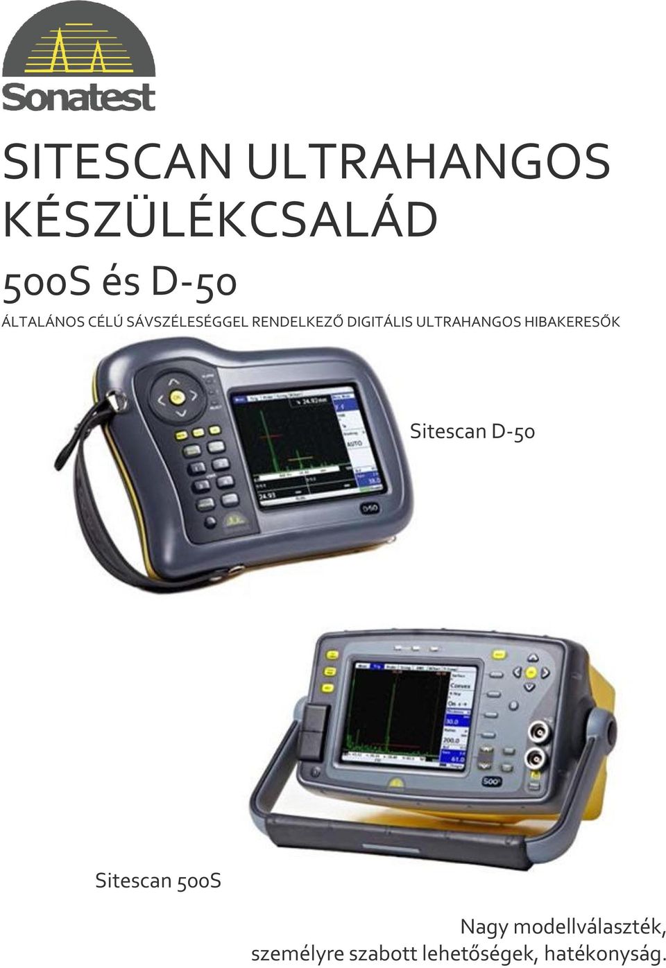 ULTRAHANGOS HIBAKERESŐK Sitescan D-50 Sitescan 500S