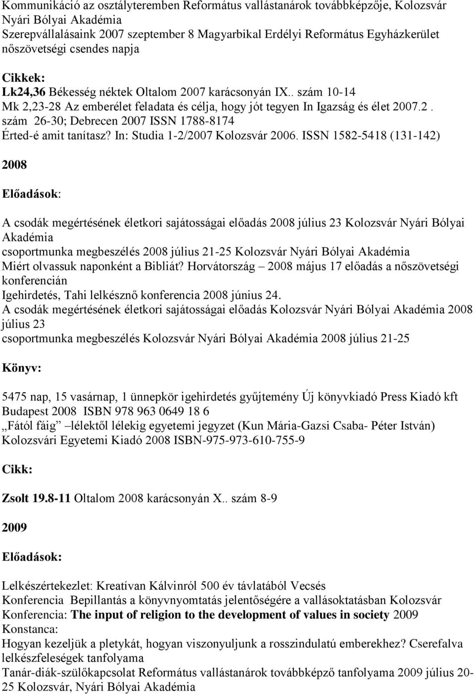 In: Studia 1-2/2007 Kolozsvár 2006.