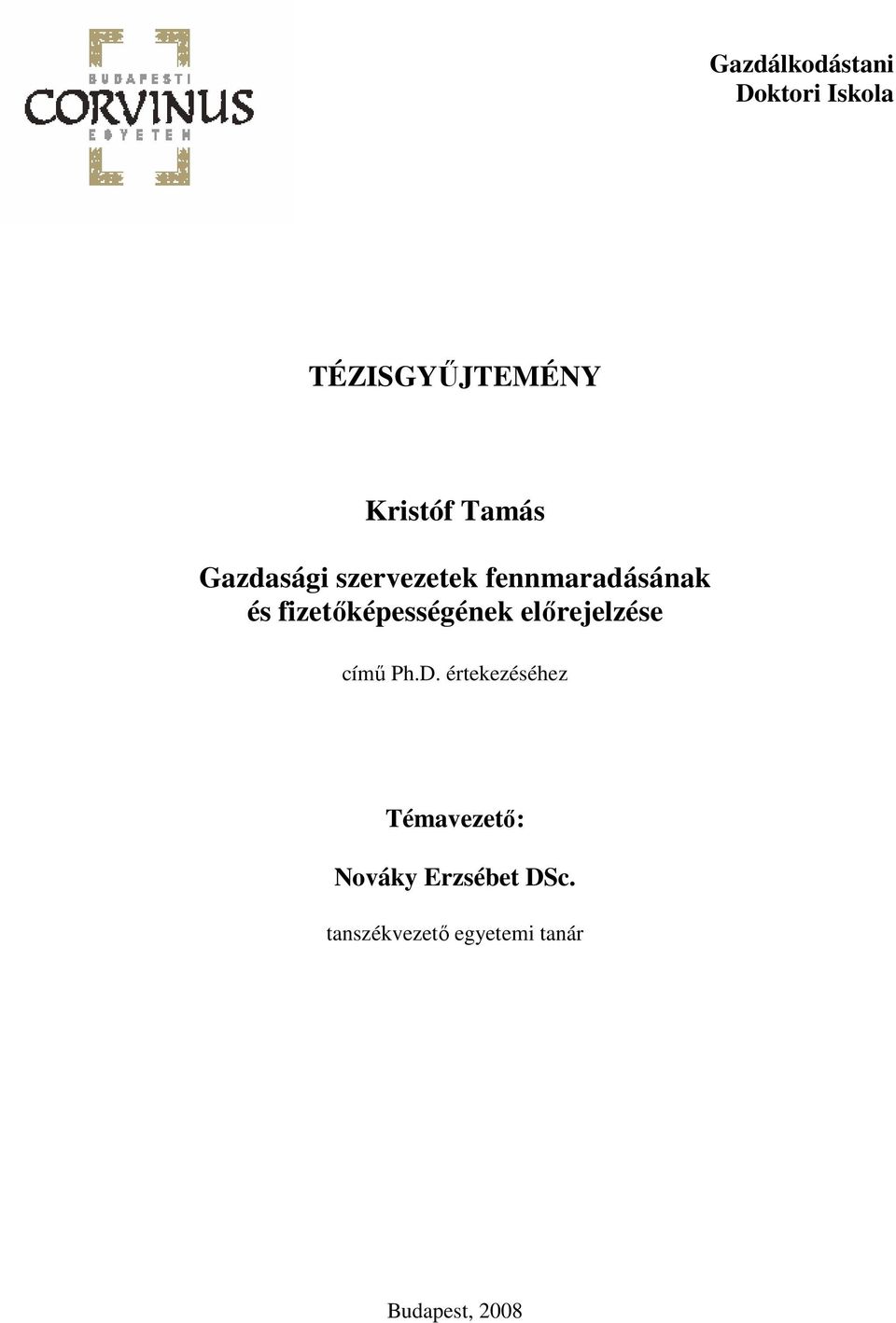 fizetıképességének elırejelzése címő Ph.D.