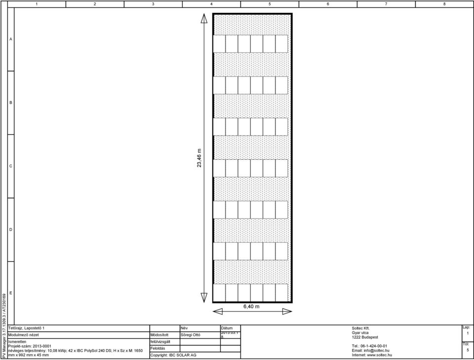 10,08 kwp; 42 x I PolySol 240 S; H x Sz x M: 160 mm x