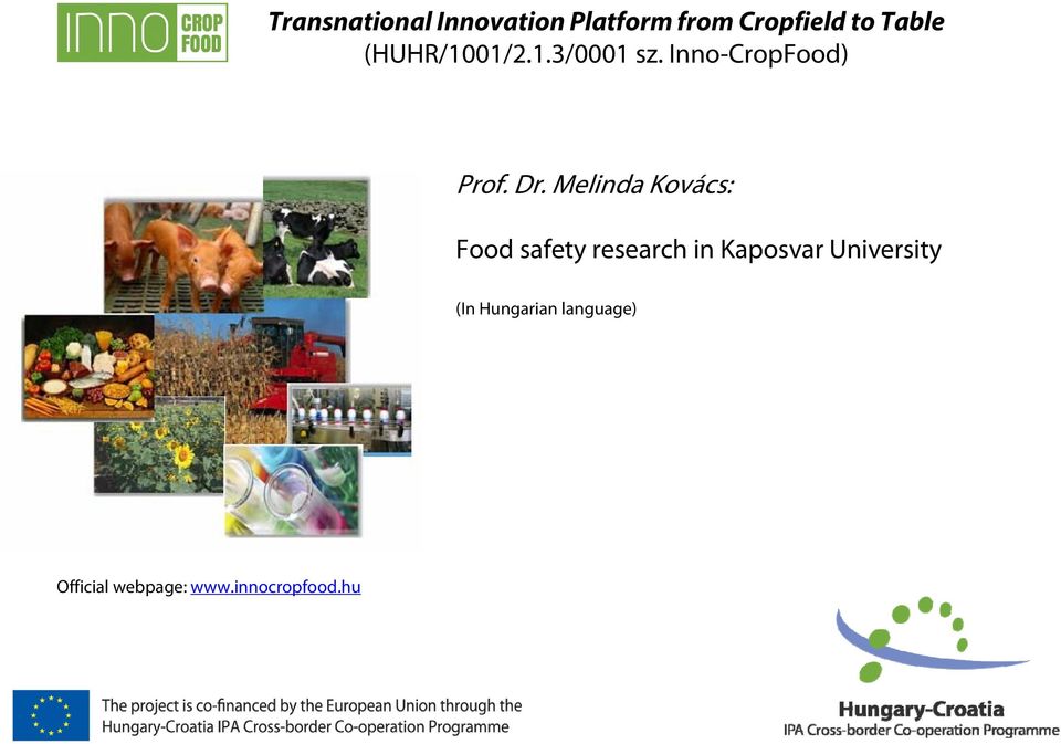 Melinda Kovács: Food safety research in Kaposvar